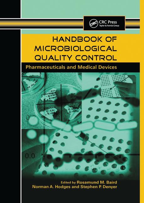 Handbook of microbiological quality control : pharmaceuticals and medical devices