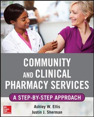 Community and clinical pharmacy services / a step-by-step approach