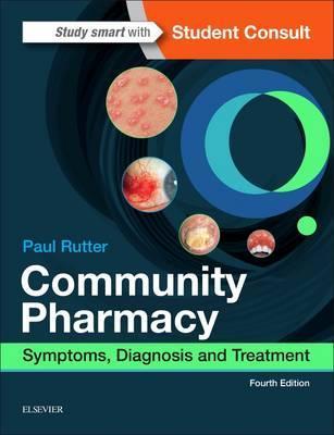 Community pharmacy : symptoms, diagnosis, and treatment
